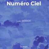 "Numéro Ciel" de Luc Bériot