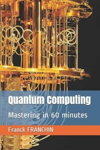 Quantum Computing (Franck Franchin)
