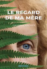 Le regard de ma mère