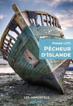 Pêcheur d'Islande de Pierre LOTI - Collection Les Immortels